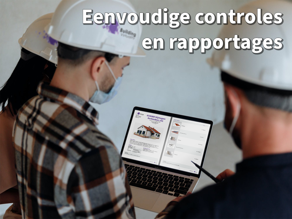 Eenvoudige controles en rapportages met VR-technologie.